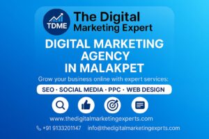 Digital Marketing Agency in Malakpet