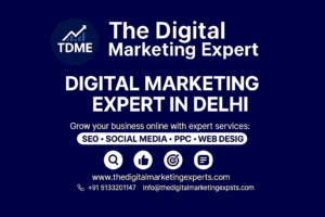 Digital Marketing Expert in Delhi